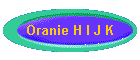 Oranie H I J K