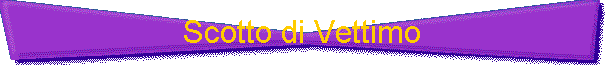 Scotto di Vettimo
