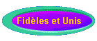 Fid�les et Unis