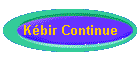 K�bir Continue