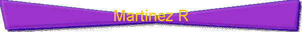 Martinez R